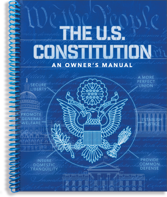 The U.S. Constitution: An Owner’s Manual